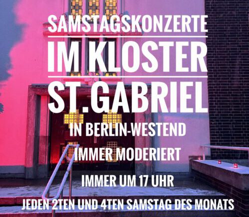 Samstagskonzerte im Kloster St.Gabriel, Berlin Westend